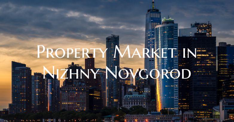 Property Market in Nizhny Novgorod
