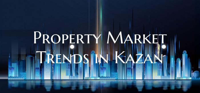 Property Market Trends in Kazan