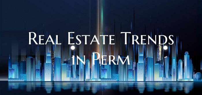Real Estate Trends in Perm