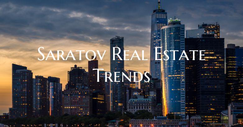 Saratov Real Estate Trends